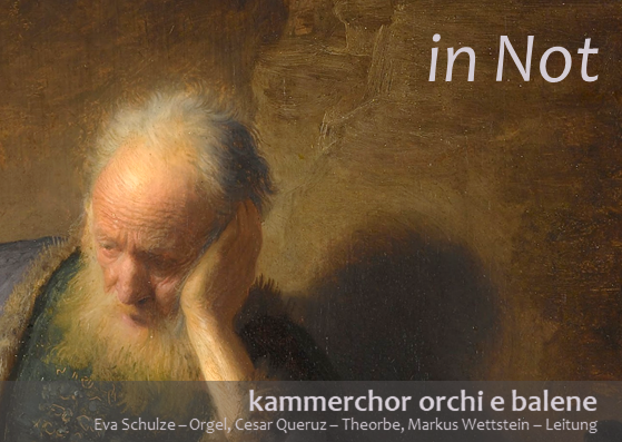 Konzertmotiv: farbig in Öl gemalte Büste eines alten nachdenklichen Mannes, BEschriftung: in Not, kammerchor orchi e balene und BEsetzung des Konzerts